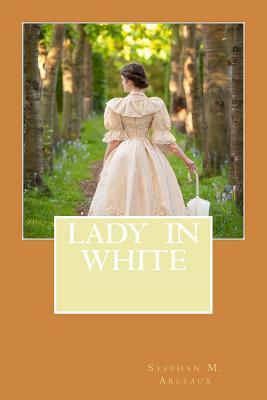 Lady In White by Stephan M. Arleaux