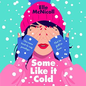 Some Like It Cold by Elle McNicoll