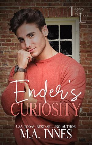 Ender's Curiosity by M.A. Innes