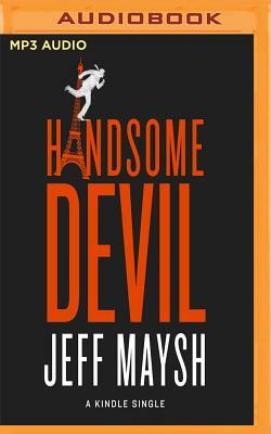 Handsome Devil by Jeff Maysh