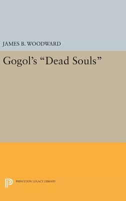 Gogol's Dead Souls by James B. Woodward