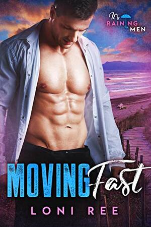 Moving Fast by Loni Ree