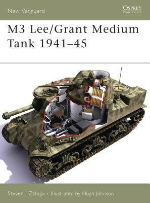 M3 Lee/Grant Medium Tank 1941-45 by Steven J. Zaloga