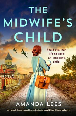 The Midwife's Child by Amanda Lees, Amanda Lees