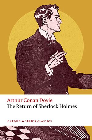 The Return of Sherlock Holmes (Sherlock Holmes, #6) by Arthur Conan Doyle