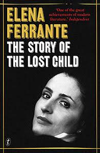 The Story of the Lost Child: The Neapolitan Novels, Book Four by Elena Ferrante