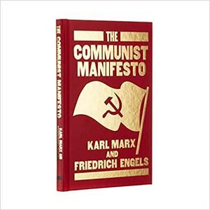 The Communist Manifesto by Karl Marx