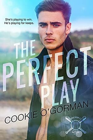 The Perfect Play by Cookie O'Gorman