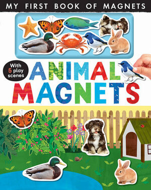 Animal Magnets: with 5 Play Scenes by Nicola Edwards