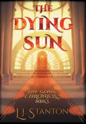 The Dying Sun by L. J. Stanton