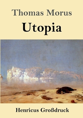 Utopia (Großdruck) by Thomas Morus