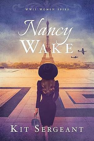 Nancy Wake by Kit Sergeant