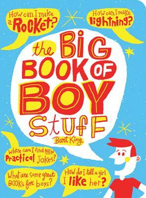 Big Book of Boy Stuff, Updated by Chris Sabatino, Bart King