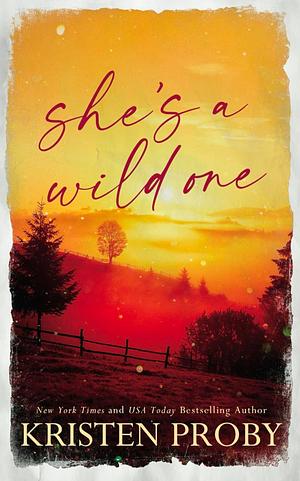 She's a Wild One by Kristen Proby