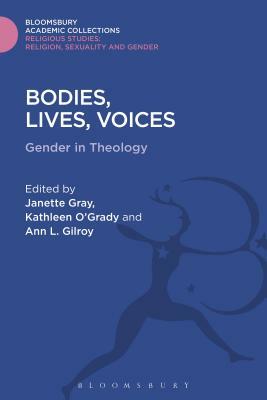 Bodies, Lives, Voices: Gender in Theology by 