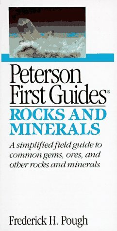 Peterson First Guide (R) to Rocks and Minerals by Frederick H. Pough, Roger Tory Peterson