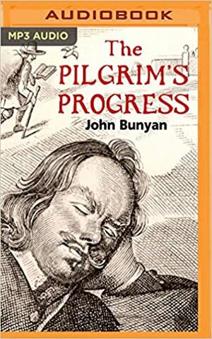 The Pilgrim's Progress by John Bunyan