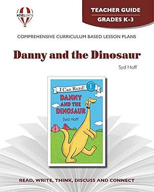 Danny and the Dinosaur by Syd Hoff: Teacher Guide by Jean Jamieson