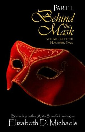 Behind the Mask Part 1 by Elizabeth D. Michaels