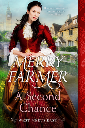A Second Chance by Merry Farmer