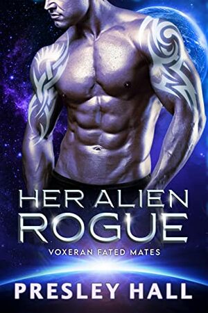 Her Alien Rogue by Presley Hall