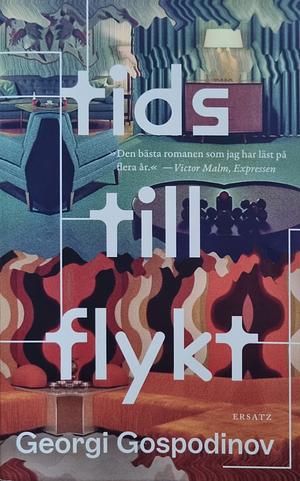 Tidstillflykt by Georgi Gospodinov