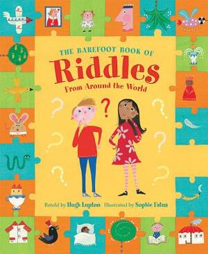 The Barefoot Book of Riddles by Hugh Lupton