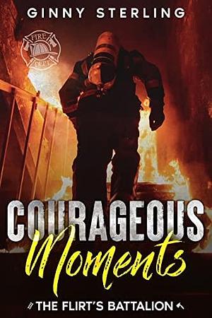 Courageous Moments by Ginny Sterling