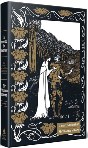 A Morte de Arthur, Volume II: Rei Arthur e os Cavaleiros da Távola Redonda by Thomas Malory
