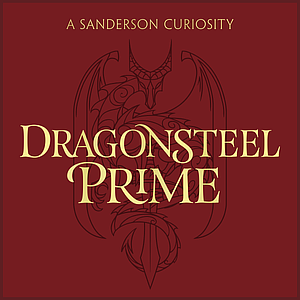 Dragonsteel by Brandon Sanderson