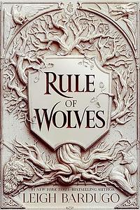 Rule of Wolves by Leigh Bardugo