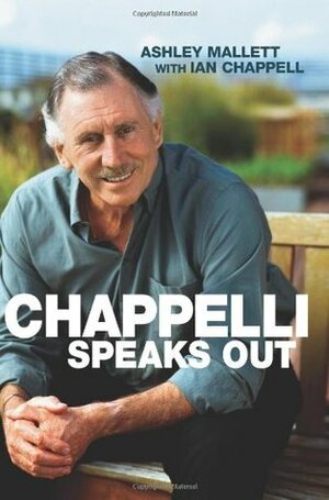 Chappelli Speaks Out by Ashley Mallett