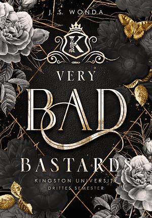 Very Bad Bastards: Kingston University, 3. Semester by J.S. Wonda