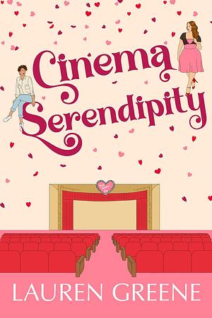 Cinema Serendipity by Lauren Greene