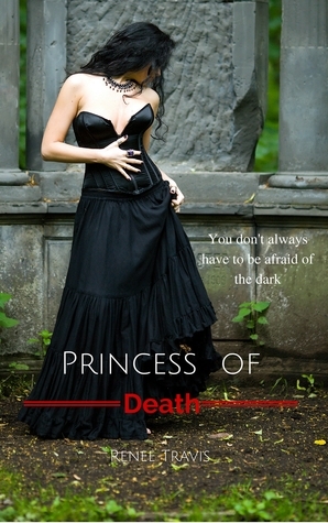 Princess of Death by Renee Lake, Renee Travis