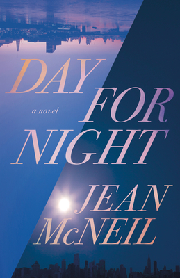 Day for Night by Jean McNeil