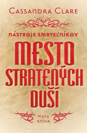 Mesto stratených duší by Cassandra Clare