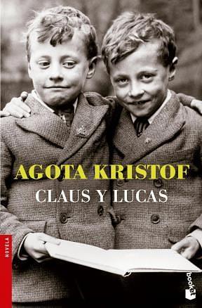 Claus y Lucas by Ágota Kristóf