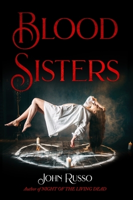 Bloodsisters by John Russo