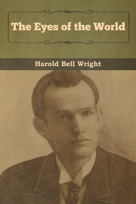 The Eyes of the World by Harold Bell Wright