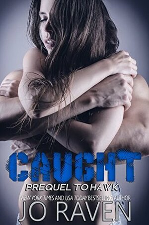 Caught by Jo Raven