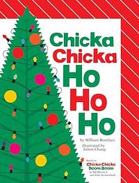 Chicka Chicka Ho Ho Ho by Julien Chung, William Boniface