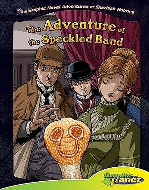 The Adventure of the Speckled Band [Graphic Novel Adaptation] by Arthur Conan Doyle, Vincent Goodwin