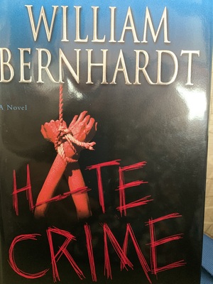 Hate Crime by William Bernhardt