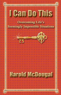 I Can Do This! by Harold McDougal