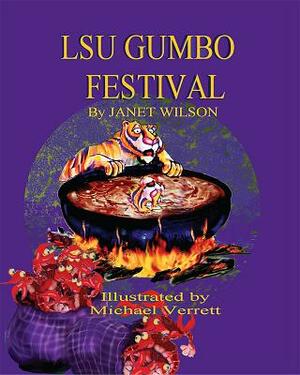 LSU Gumbo Festival by Janet Wilson