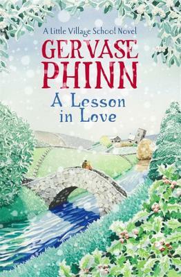 A Lesson in Love by Gervase Phinn