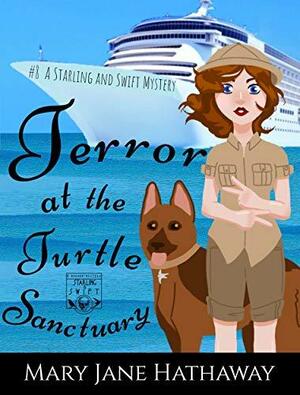 Terror at the Turtle Sanctuary by Mary Jane Hathaway