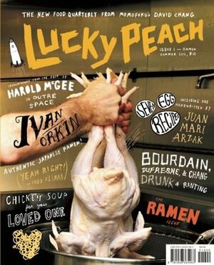 Lucky Peach: Issue 1 by Chris Ying, David Chang, Peter Meehan