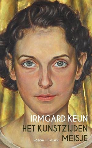 Het kunstzijden meisje by Irmgard Keun